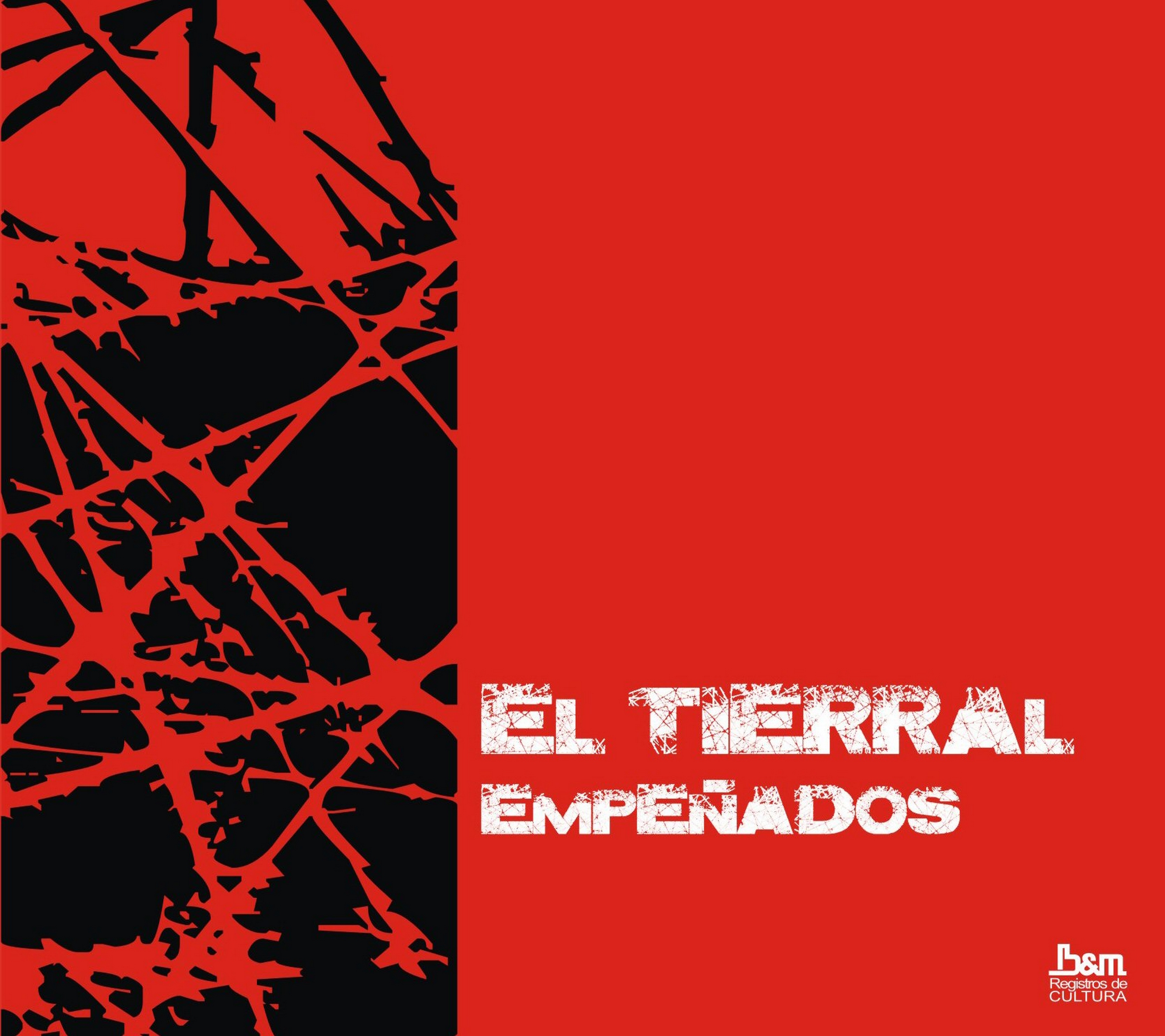 Tapa de El Tierral — Empeñados