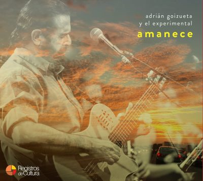 Tapa de Adrián Goizueta y el experimental — Amanece