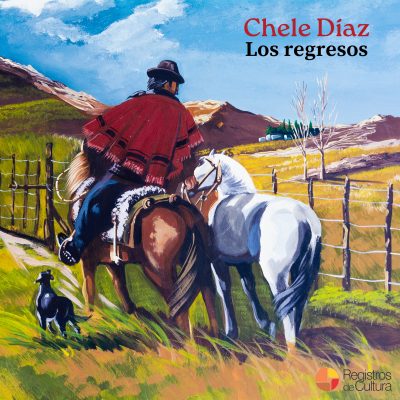 Tapa de Chele Díaz — Los regresos
