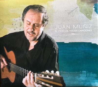 Tapa de Juan Muñiz — El vicio de hacer canciones