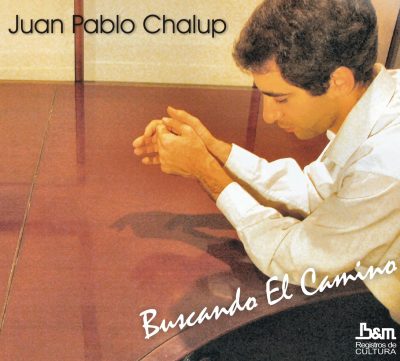 Tapa de Juan Pablo Chalup — Buscando el Camino
