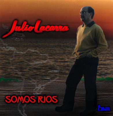 Tapa de Julio Lacarra — Somos Ríos