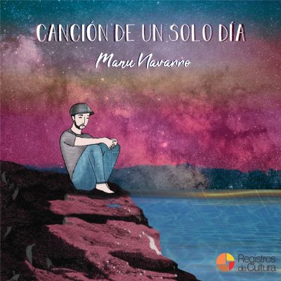 Tapa de Manu Navarro — Canción De Un Solo Día