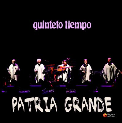 Tapa de Quinteto Tiempo — Patria Grande