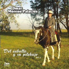 Tapa de Omar Moreno Palacios — Del Caballo y su pichaje Vol. 2